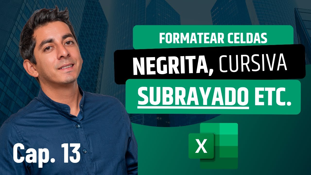 Formatear Celdas en Excel: Negrita, Cursiva y Subrayado🥇