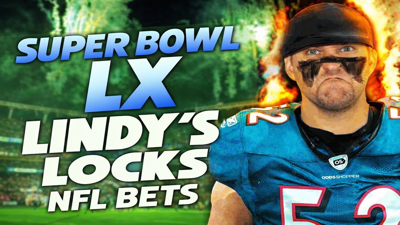 NFL Picks for Super Bowl LX Sunday 2/8 | Best NFL Bets & Predictions | Lindy's Leans Likes & Locks