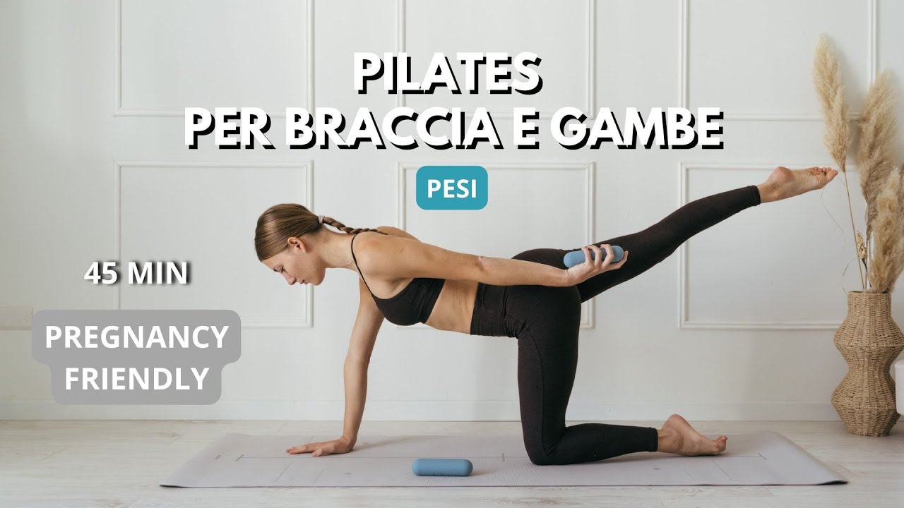 45 MIN PILATES CON I PESI || GAMBE E BRACCIA || PREGNANCY FRIENDLY