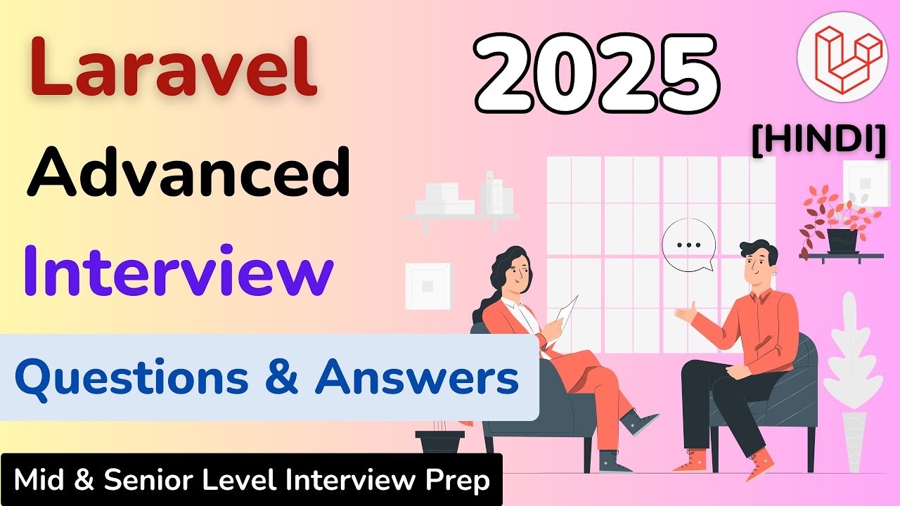 Laravel Mid & Senior Level Interview Prep: Questions You MUST Know!
