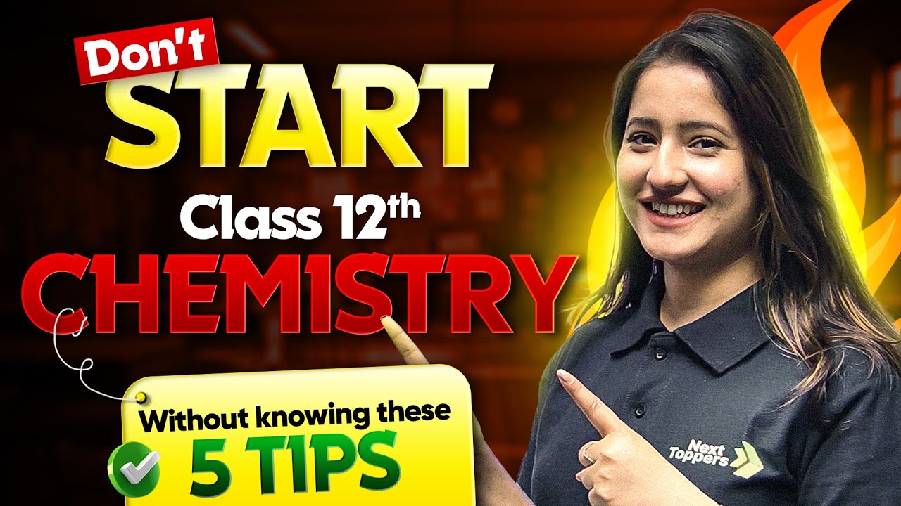 DON'T Start Class 12 Chemistry Without  Knowing These 5️⃣ Tips🔥| CBSE Board Exam Prep 2025-26