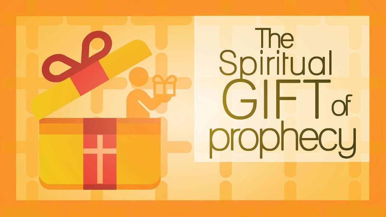 The Gift of Prophecy