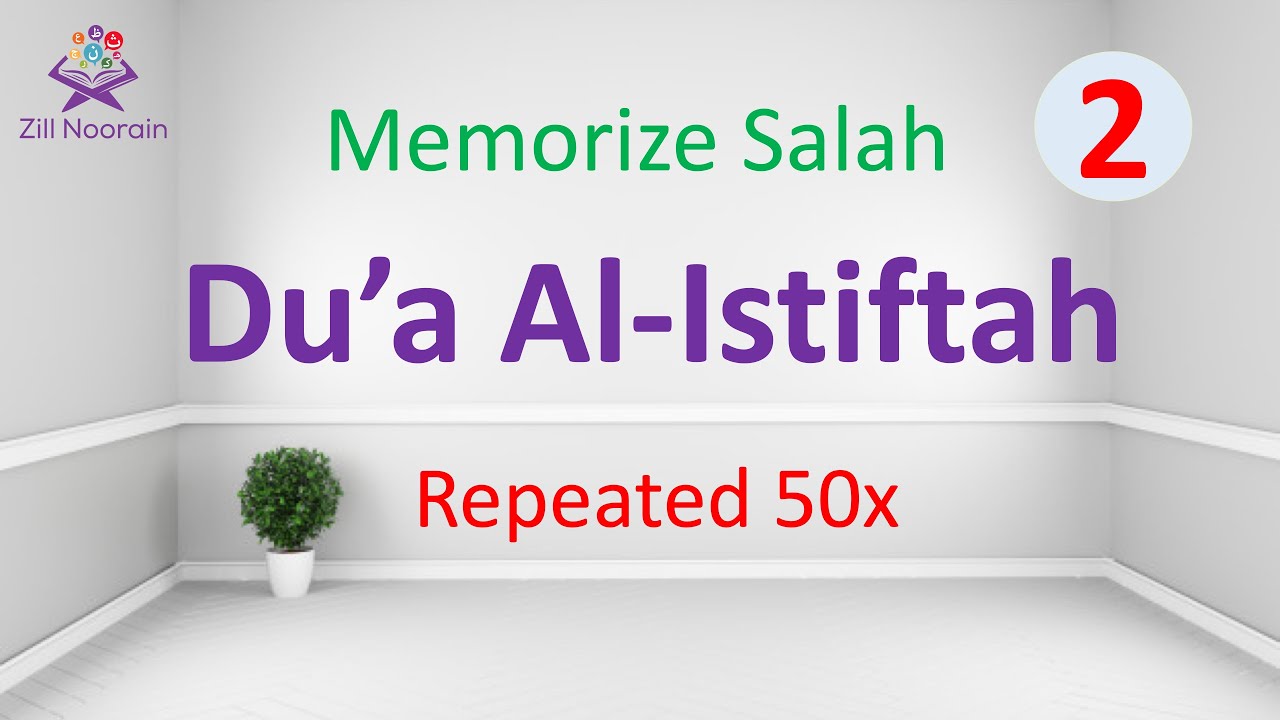 Dua Al-Istiftah | 50x Repeated | Memorize Salah 2