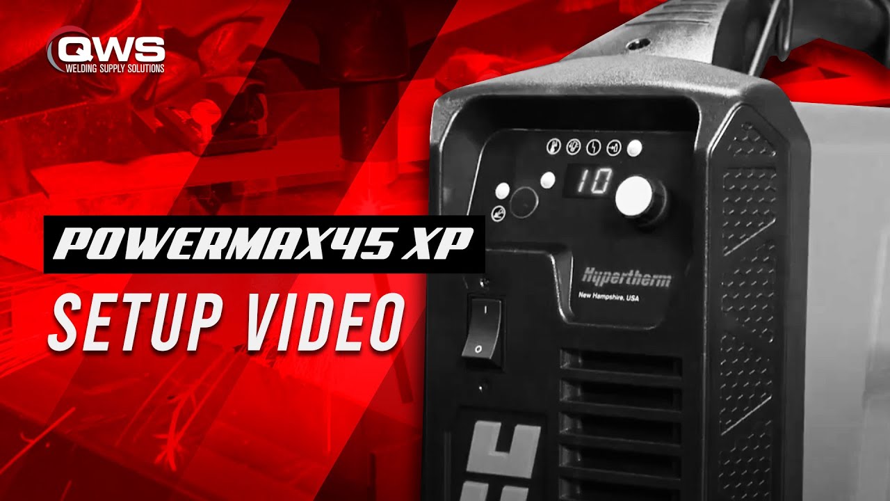 Powermax45 XP | Setup Video