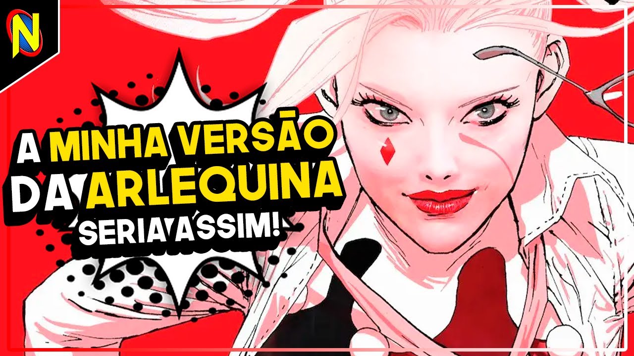🎭 ARLEQUINA: REESCREVENDO A PERSONAGEM DO MEU JEITO!