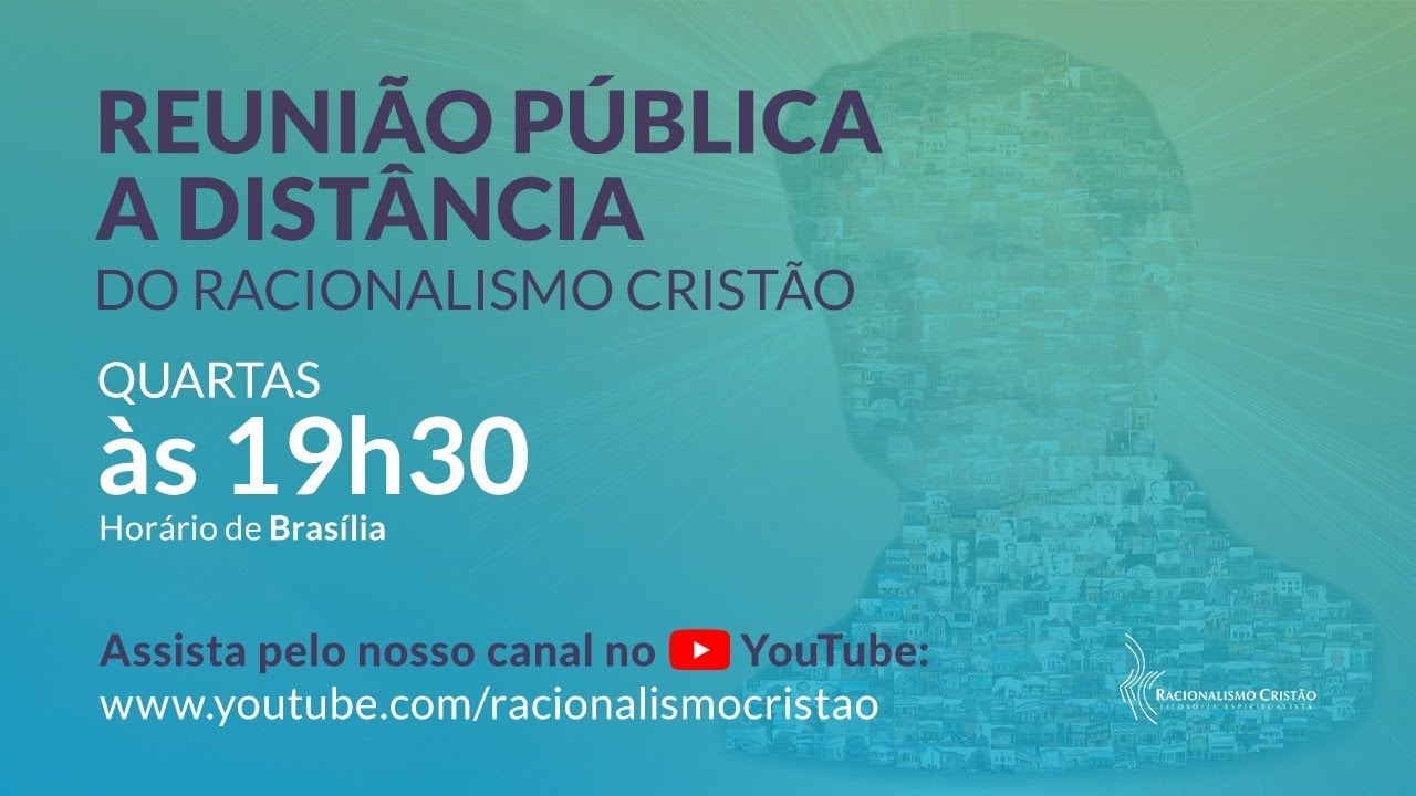 Reunião pública a distância do Racionalismo Cristão - 25/01/2023