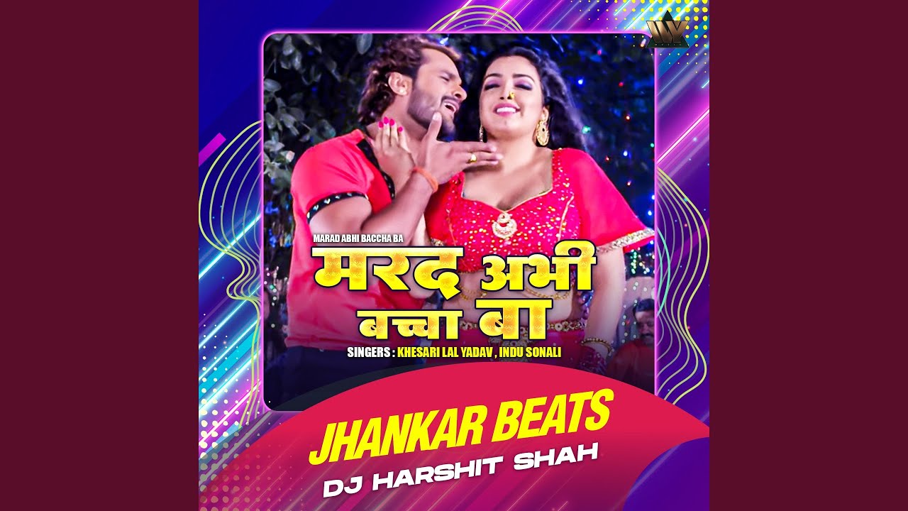 Marad Abhi Baccha Ba Jhankar Beats