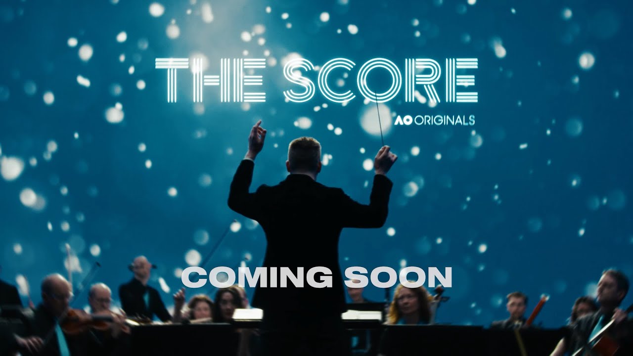 AO Originals Presents: The Score - Trailer | Australian Open 2026 Official Film