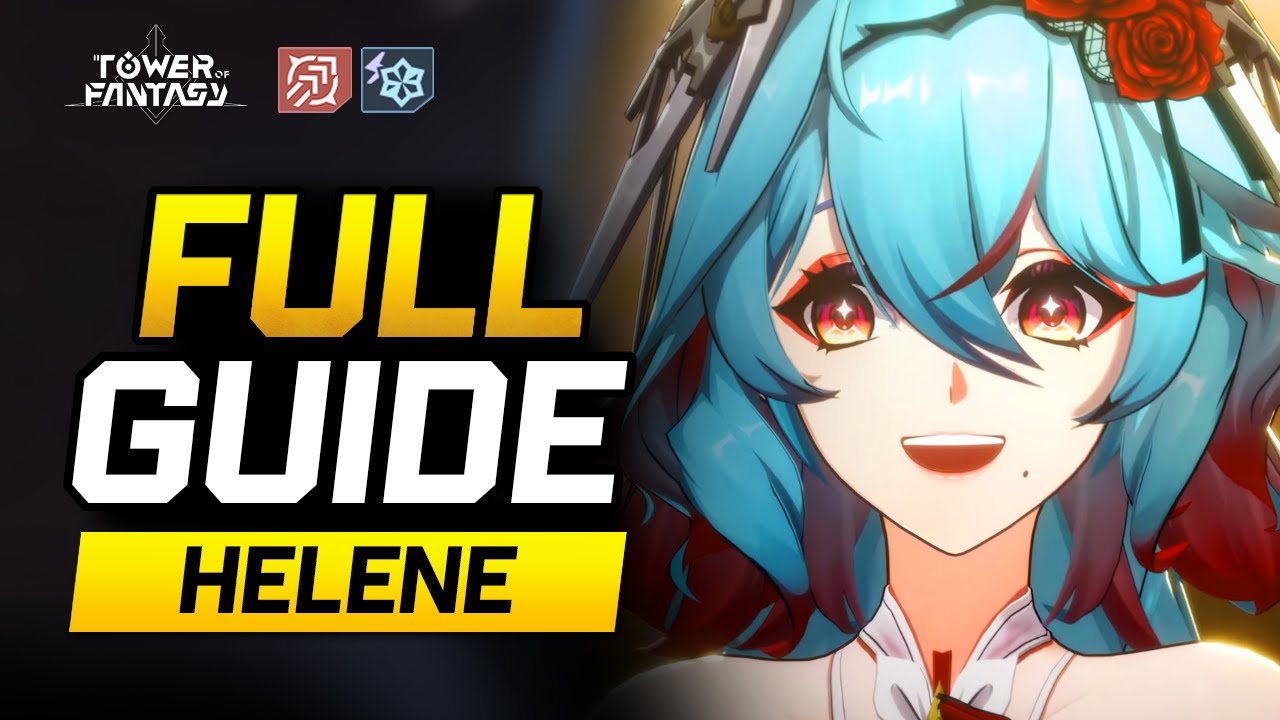 Tower of Fantasy:  Helene Analysis & Guide | Team Comps | Recommendations 5.35