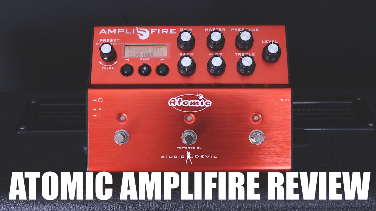 ATOMIC AMPLIFIRE PEDAL REVIEW BY AXEGRINDERUK