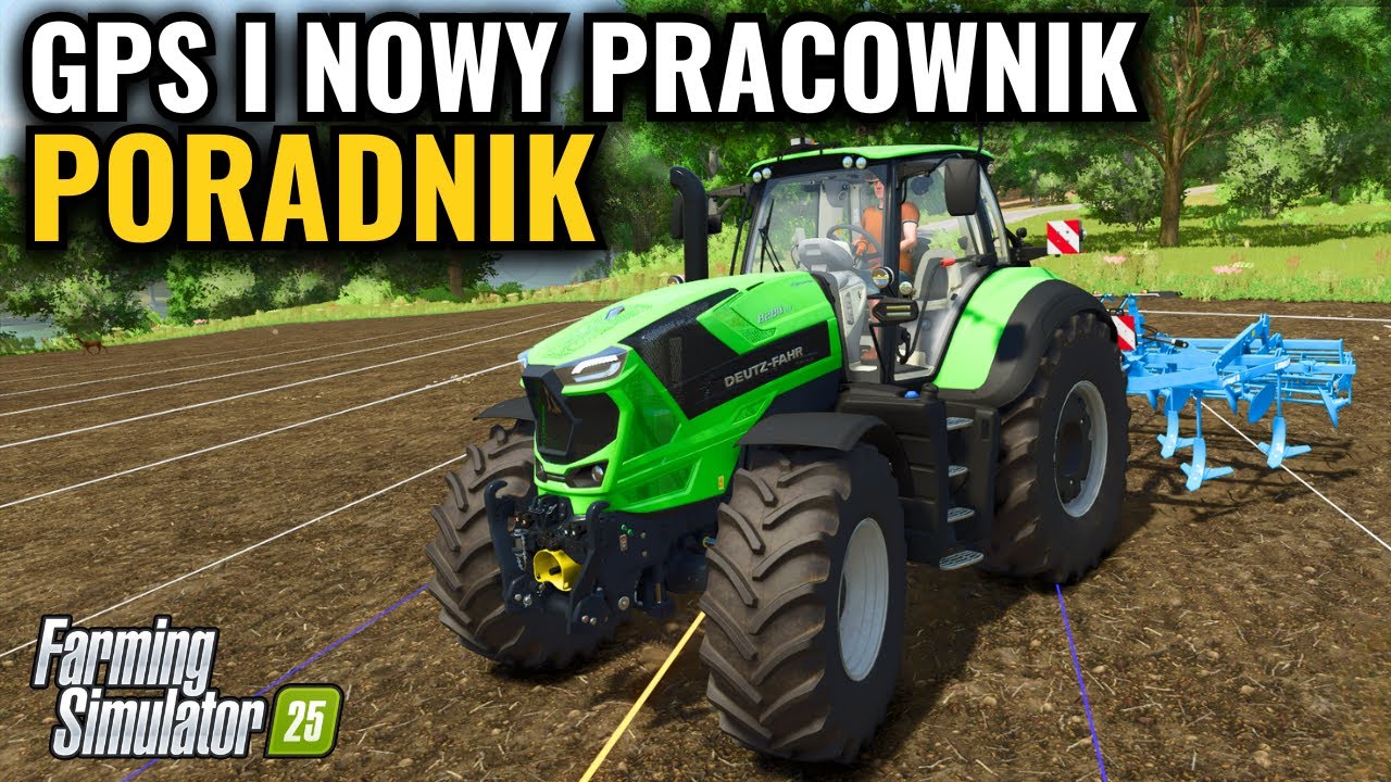 GPS oraz REWELACYJNY Pracownik AI w Farming Simulator 25 🔥 PORADNIK