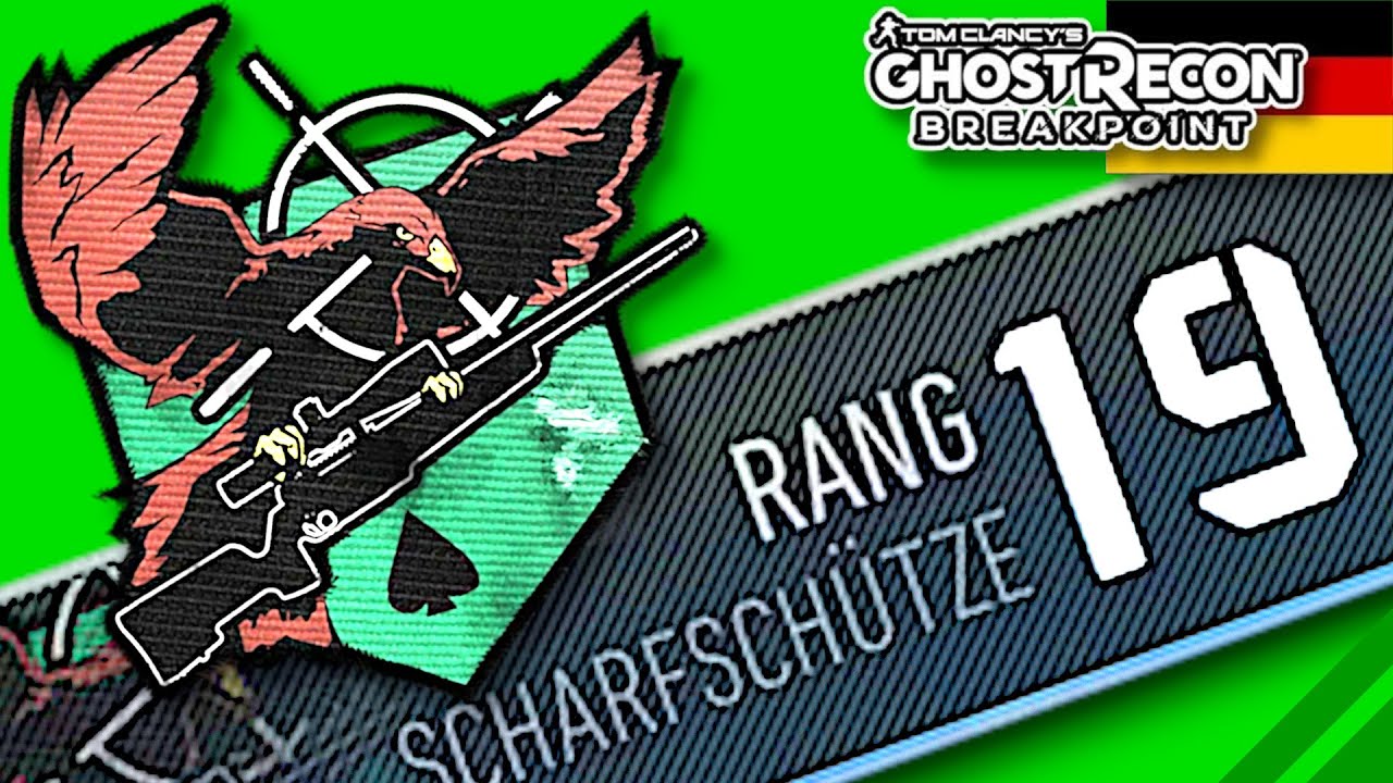 SCHARFSCHÜTZE Level 19 (Rang 18 auf 19) 👻 Ghost Recon Breakpoint Klassen Leveln