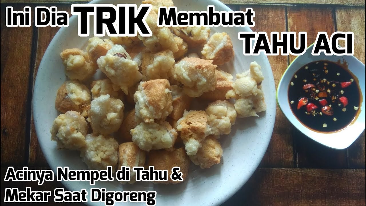 INI TRIK MEMBUAT TAHU ACI AGAR ACI NEMPEL DI TAHU & HASILNYA MEKAR