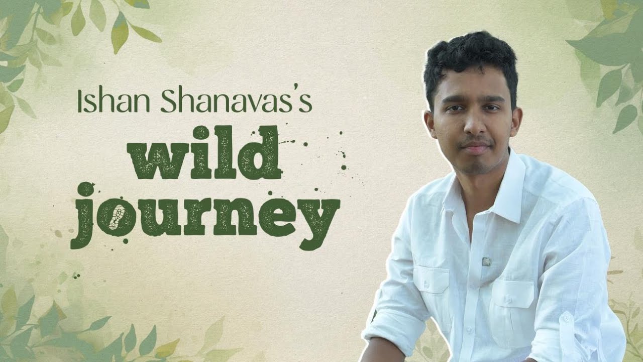 ഇഷാന്റെ പ്രകൃതിജീവനം – Interview with Ishan Shanavas