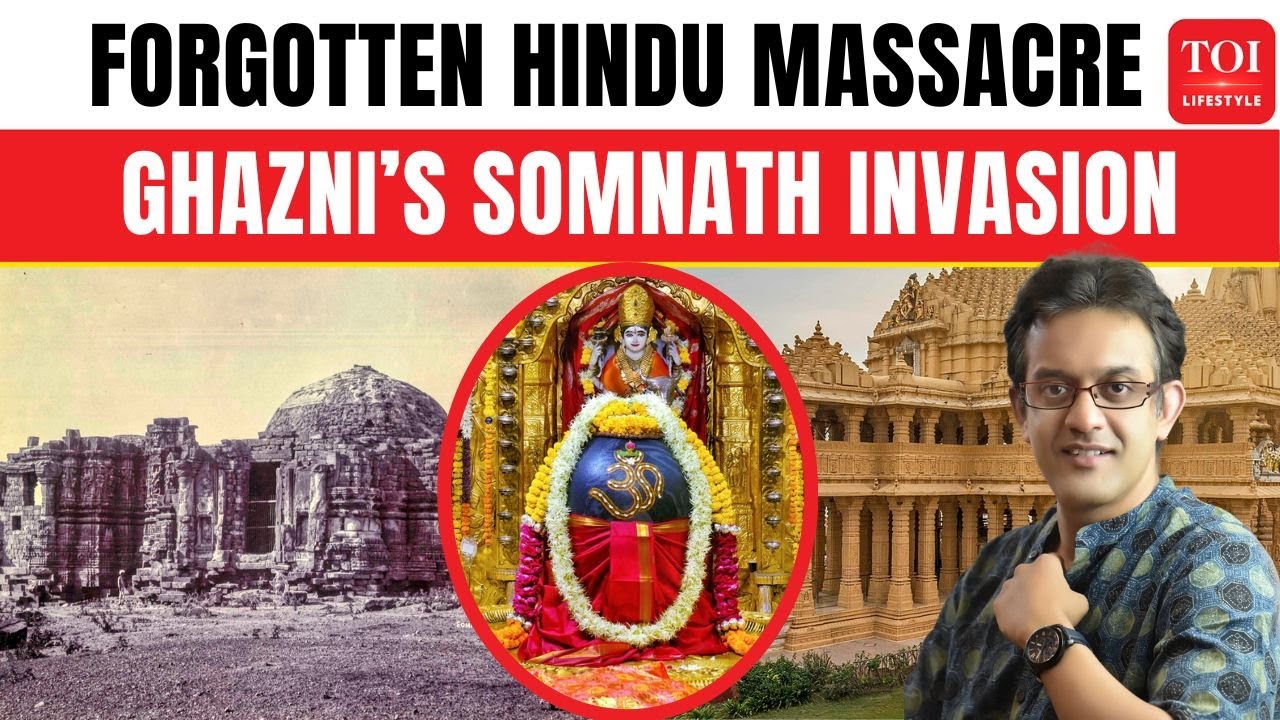What Ghazni Did to Somnath Jyotirlinga & Hindus in Patan: Dark Chapter in History | Vikram Sampath