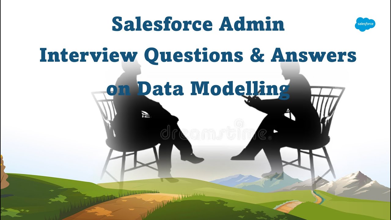 Salesforce Admin Interview Questions and Answers on Data Modelling | Salesforce for beginners-Part 2