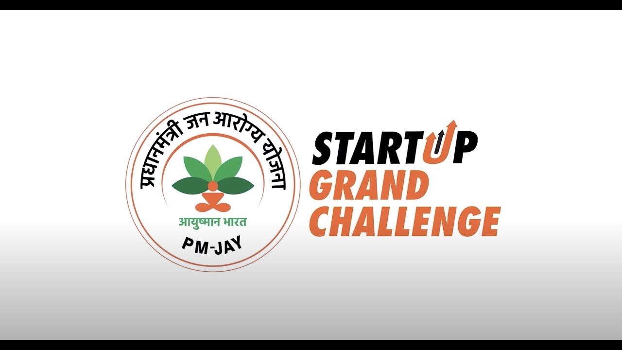 The journey of Ayushman Bharat PM-JAY Startup Grand Challenge