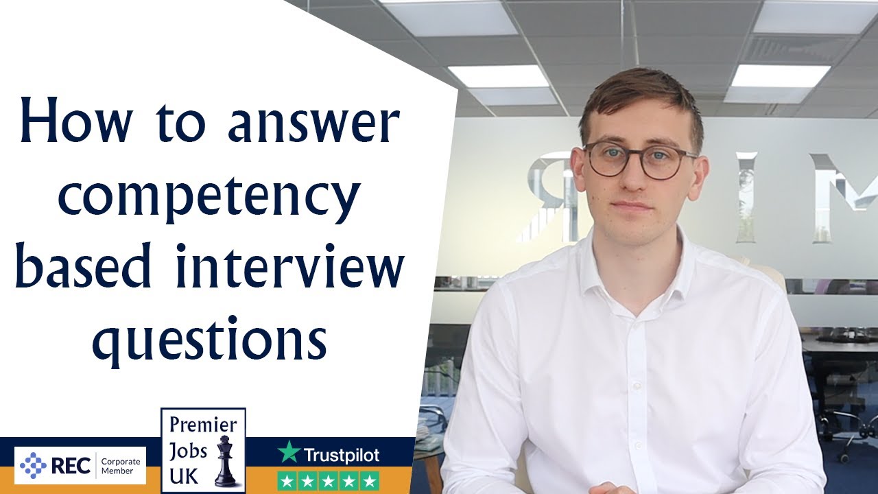 How to answer competency based interview questions | STAR method