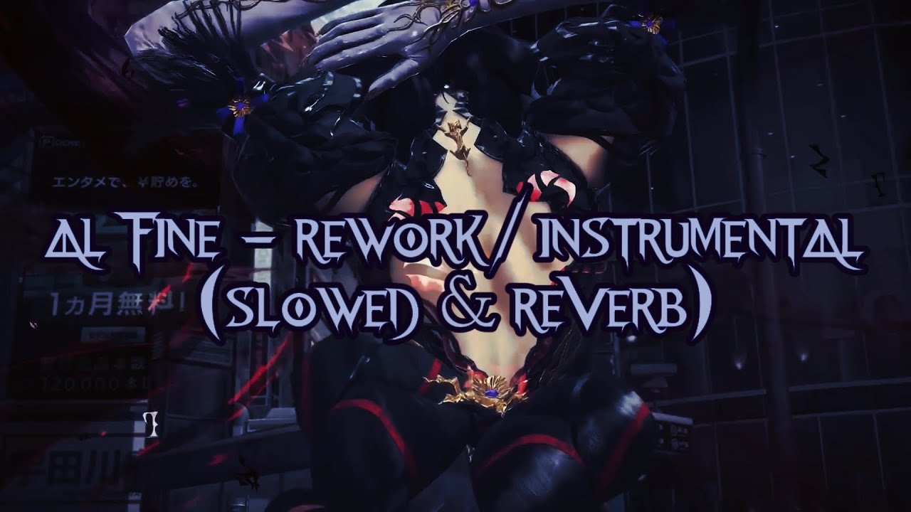 bayonetta 3 - al fine (whispers of destiny) [slowed / instrumental / re-work]