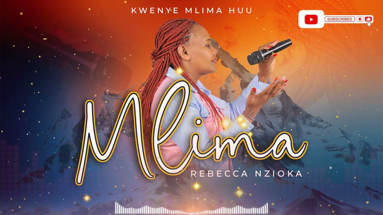 REBECCA NZIOKA -KWENYE MLIMA