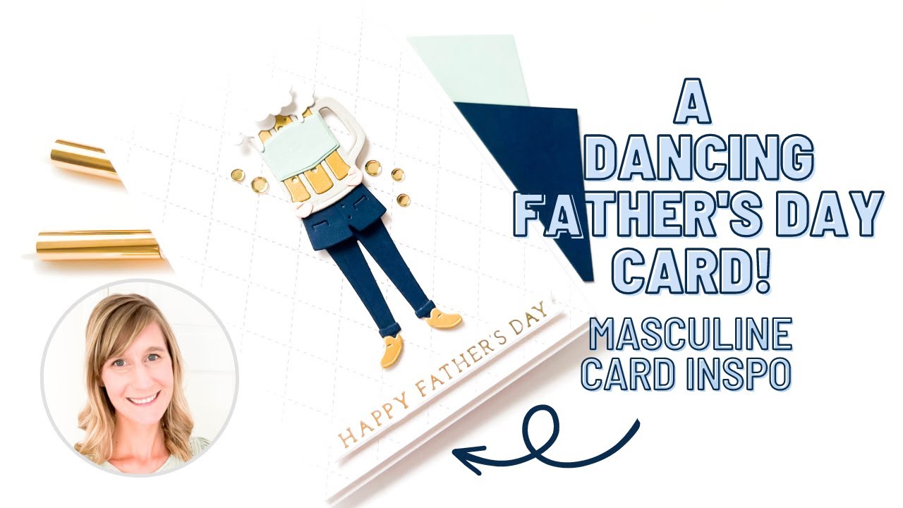 A Dancing Father's Day Card | Masculine Card Inspiration for Cardmakers