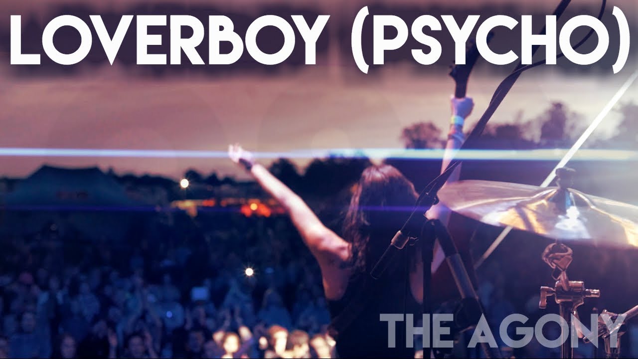 The Agony - Loverboy Psycho [OFFICIAL]