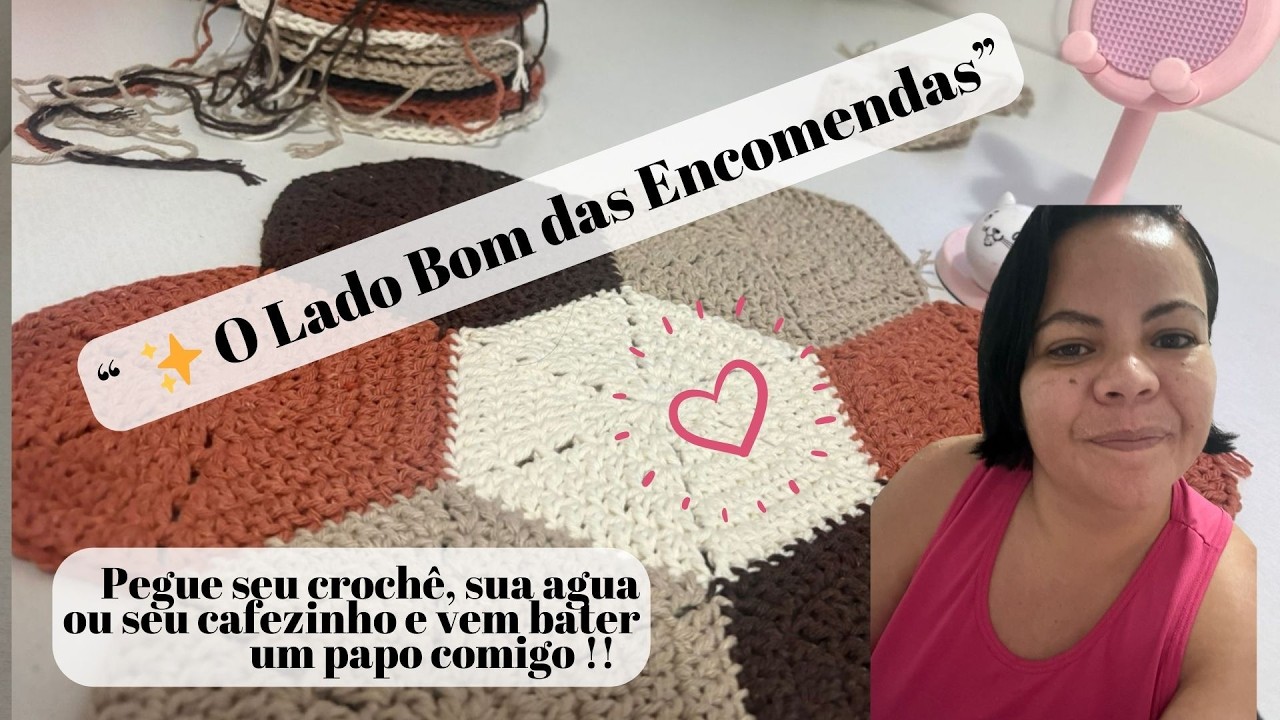 Encomendas no Crochê e Pronta Entrega | Medos e Aprendizados