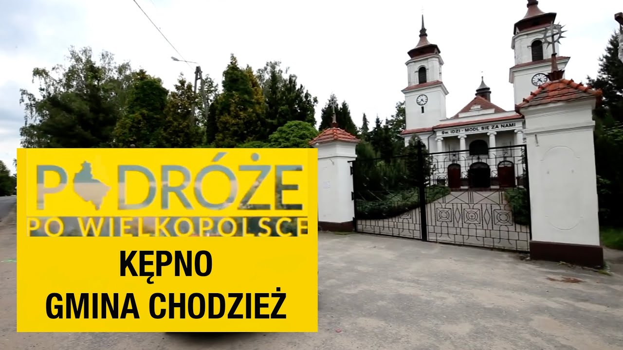 Kępno i gmina Chodzież - Wielkopolska