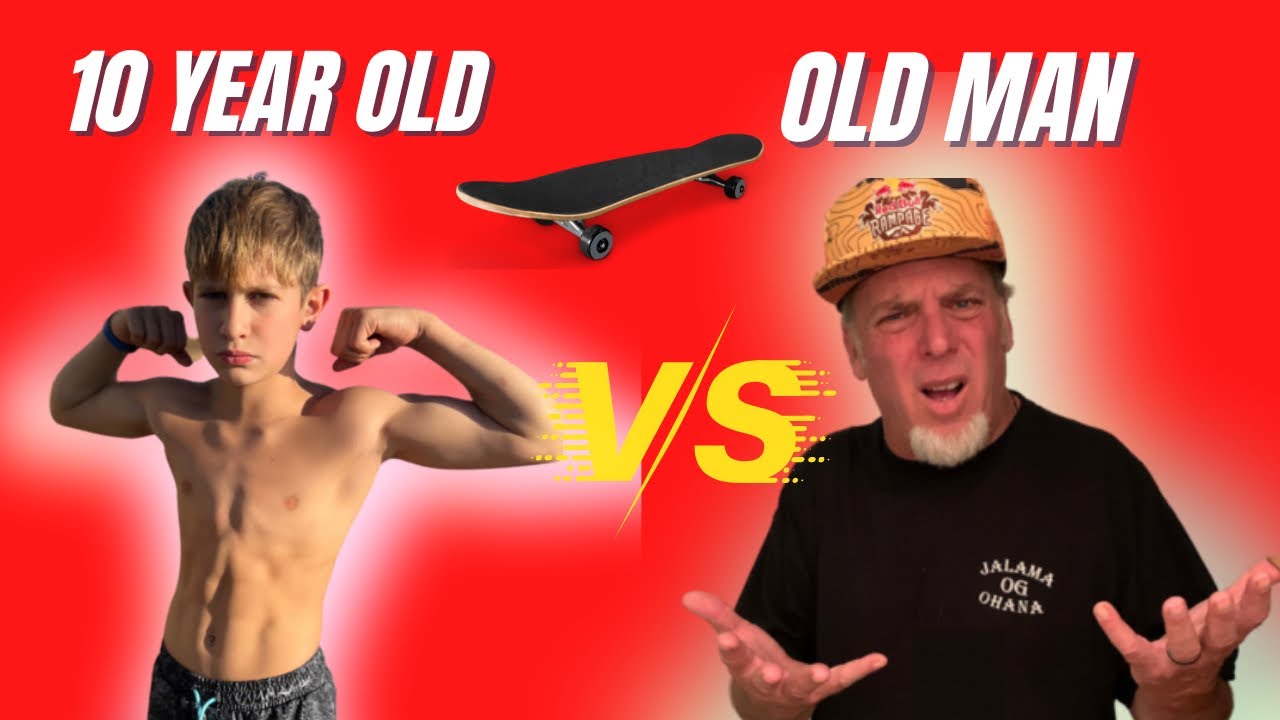 10 y/o vs Old Man 
Extreme S.K.A.T.E. challenge