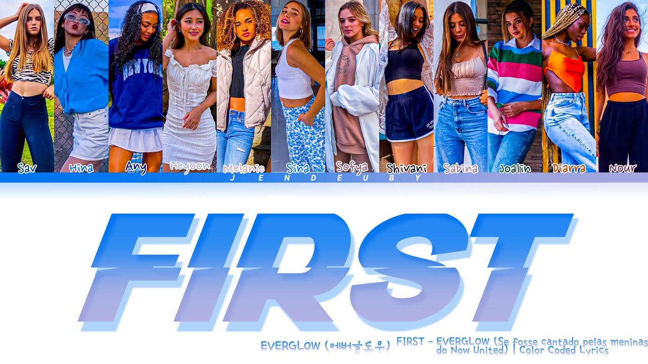 How would NOW UNITED sing 'FIRST' by EVERGLOW | Color Coded Lyrics