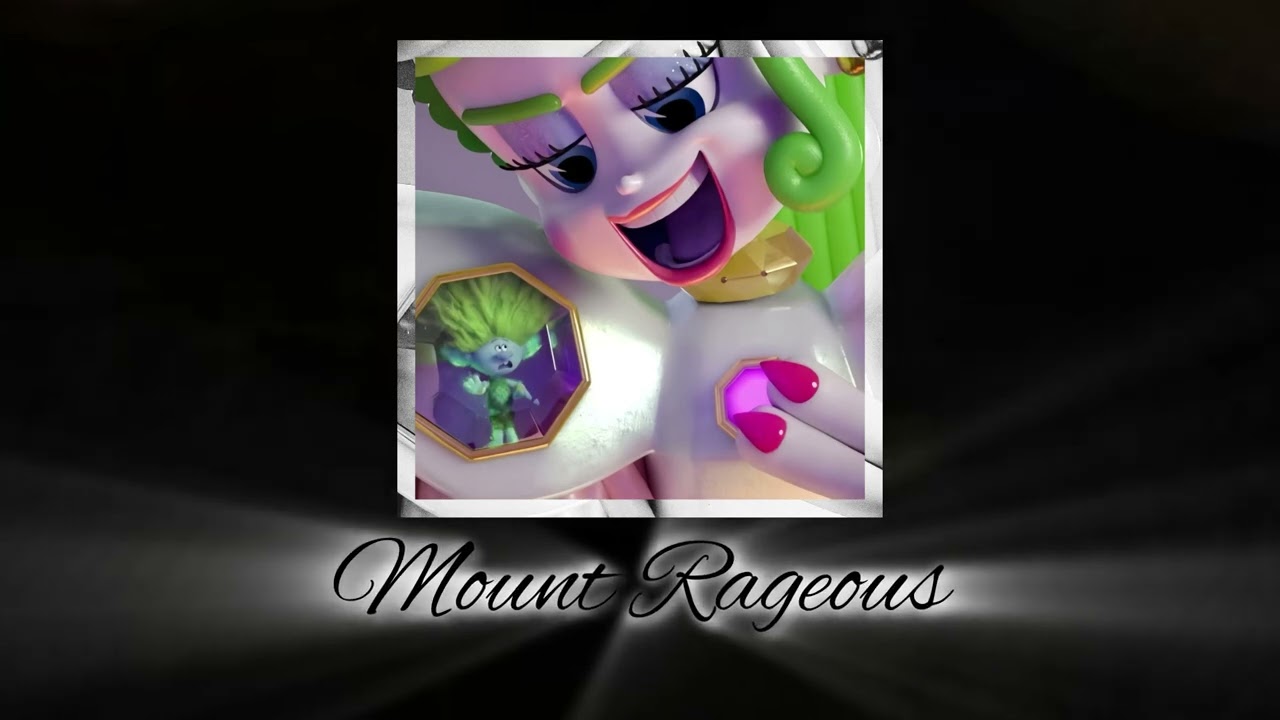 Mount Rageous Trolls 3 Velvet & Veneer slowed & reverb