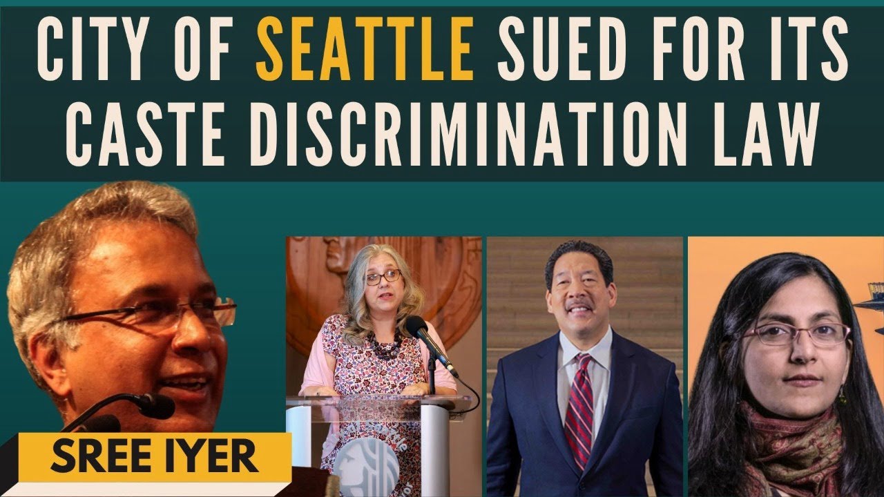 Seattle City gets its first lawsuit challenging its Caste Discrimination Law