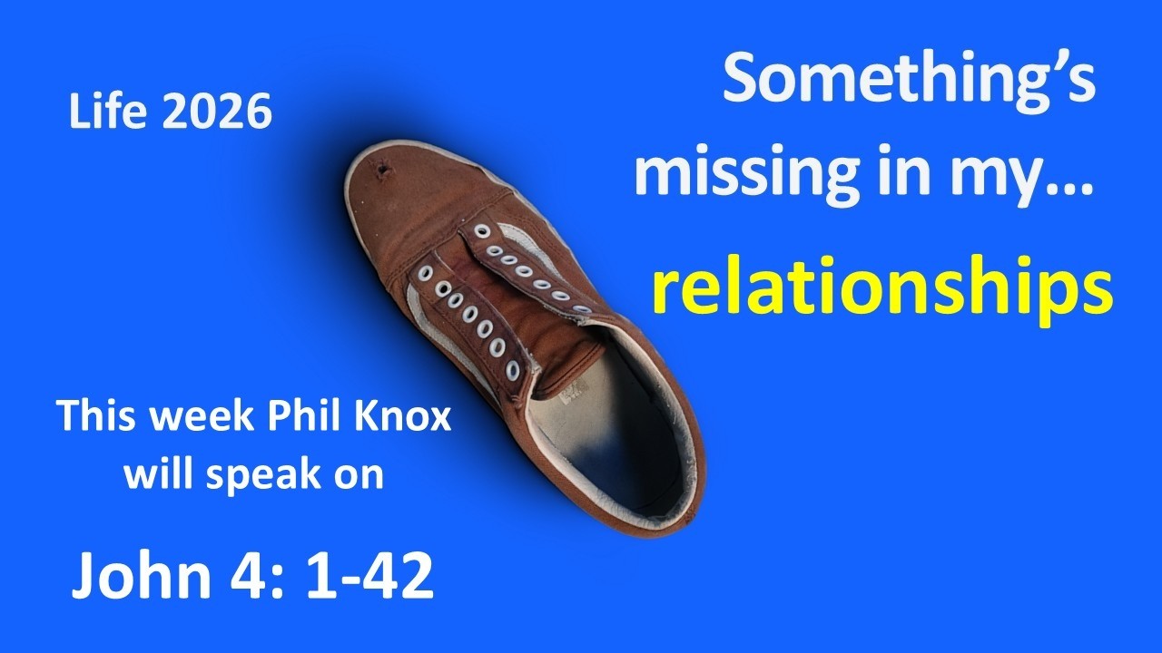 Sunday 8th March 2026 - Is something missing... in my relationships?