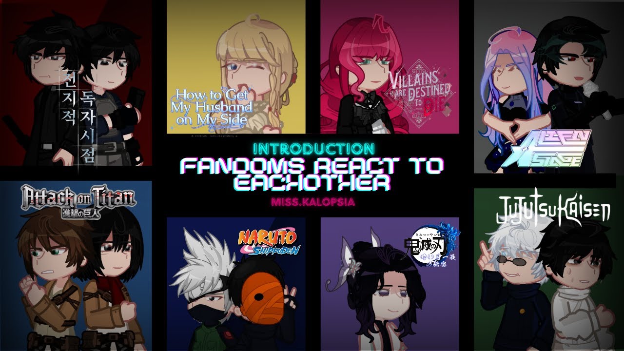 Fandoms React To Eachother [INTRODUCTION] | 0/8 | GL(2)RV | miss.kalopsia