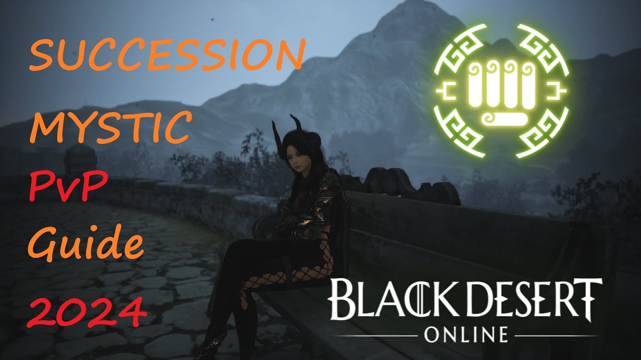 BDO  | Succession Mystic PvP Guide 2024 (outdated)