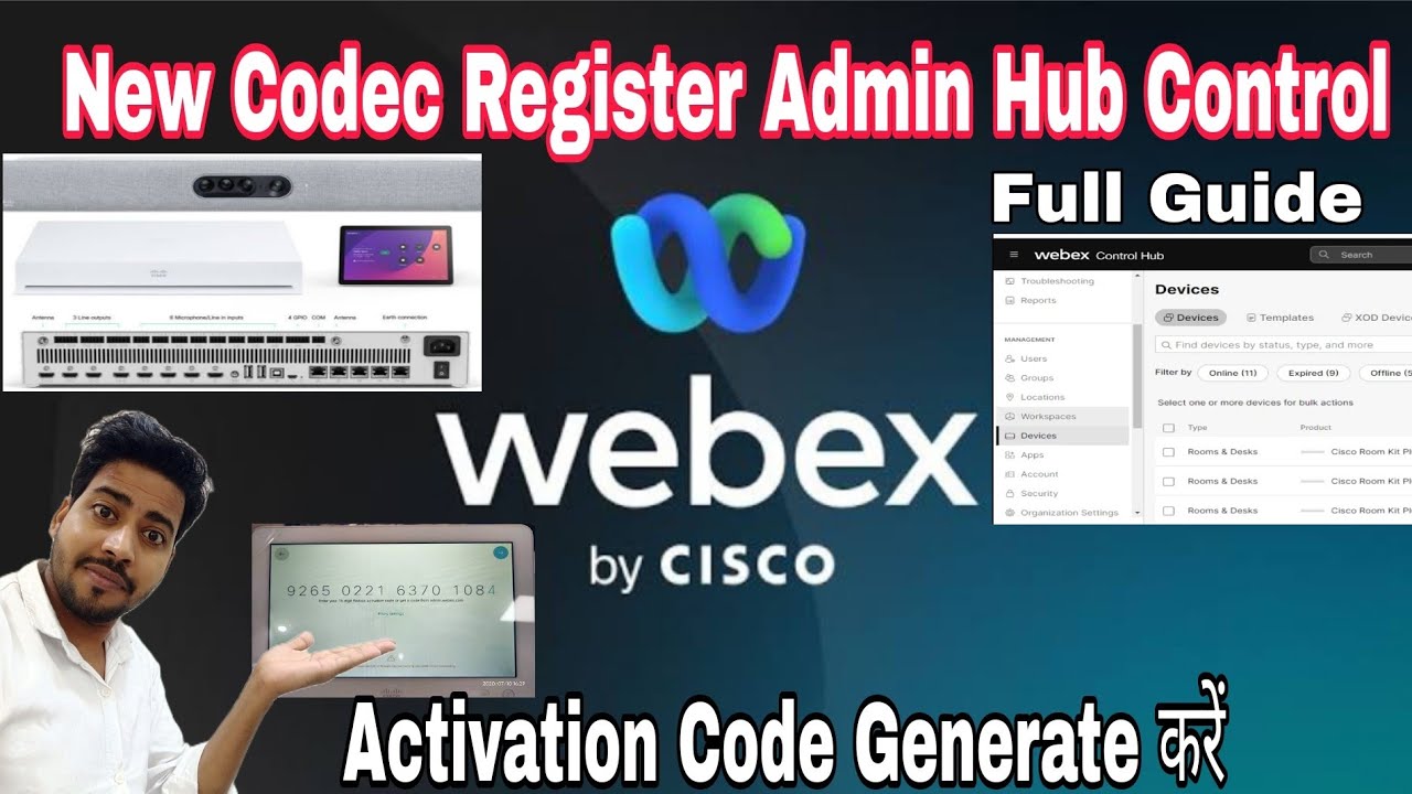 Cisco Navigator Generate Activation Code in Webex Admin Control Hub | Codec | Touch Pannel