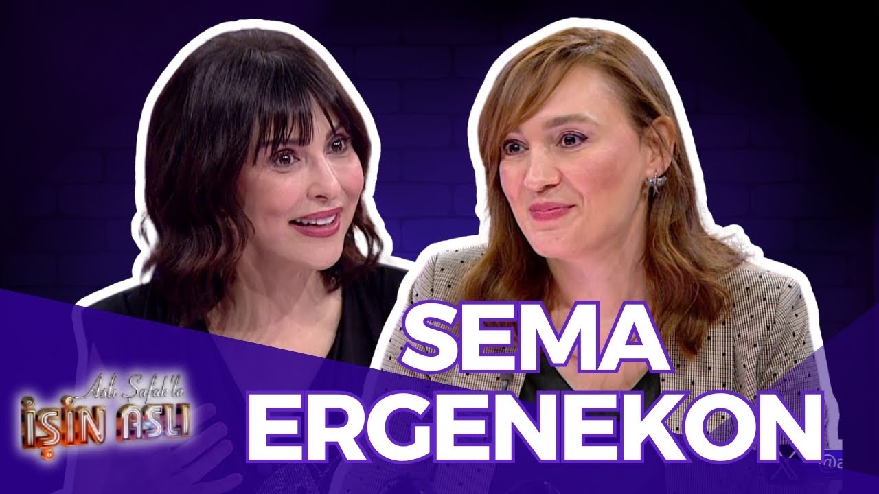 Aslı Şafak'la İşin Aslı - Sema Ergenekon | 19 Mart 2025