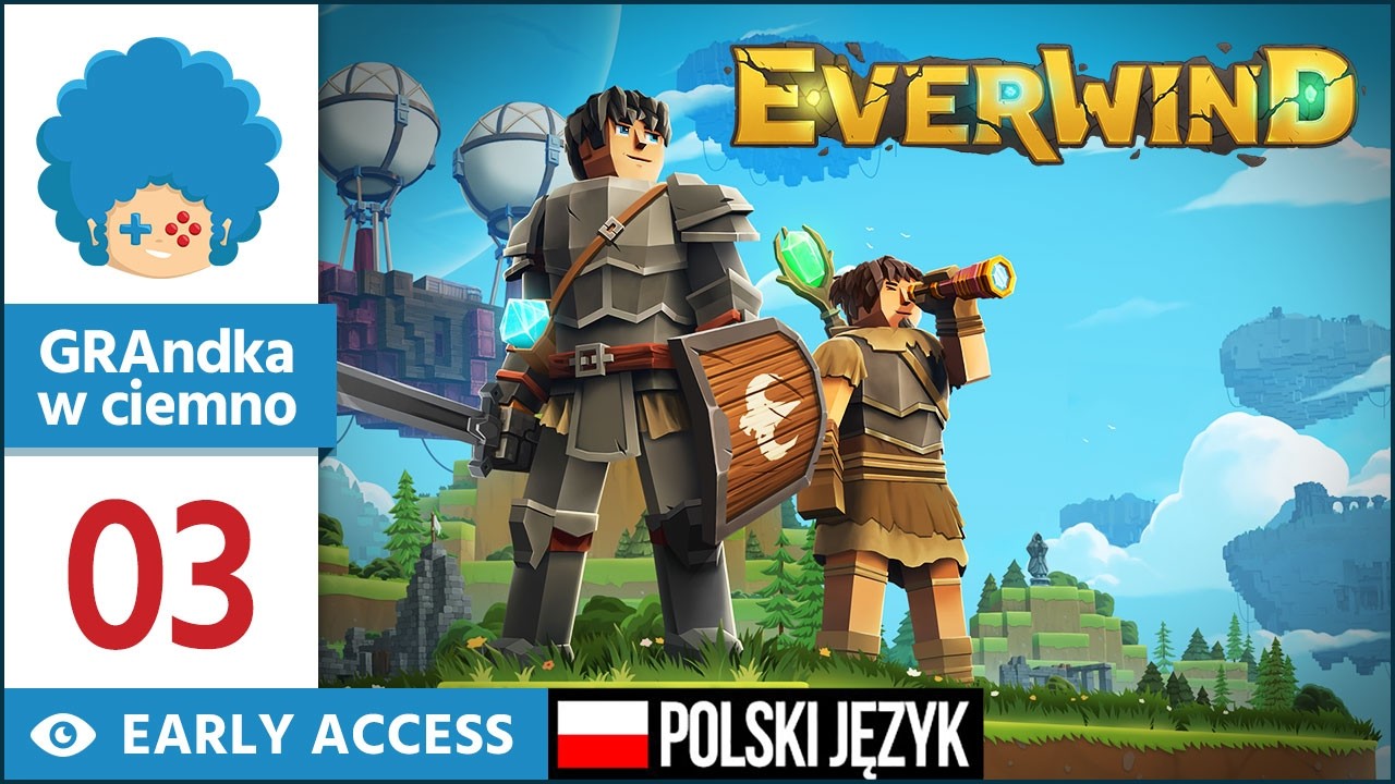 Everwind PL #3 | EA | Wielka wyspa wielkich potrzeb