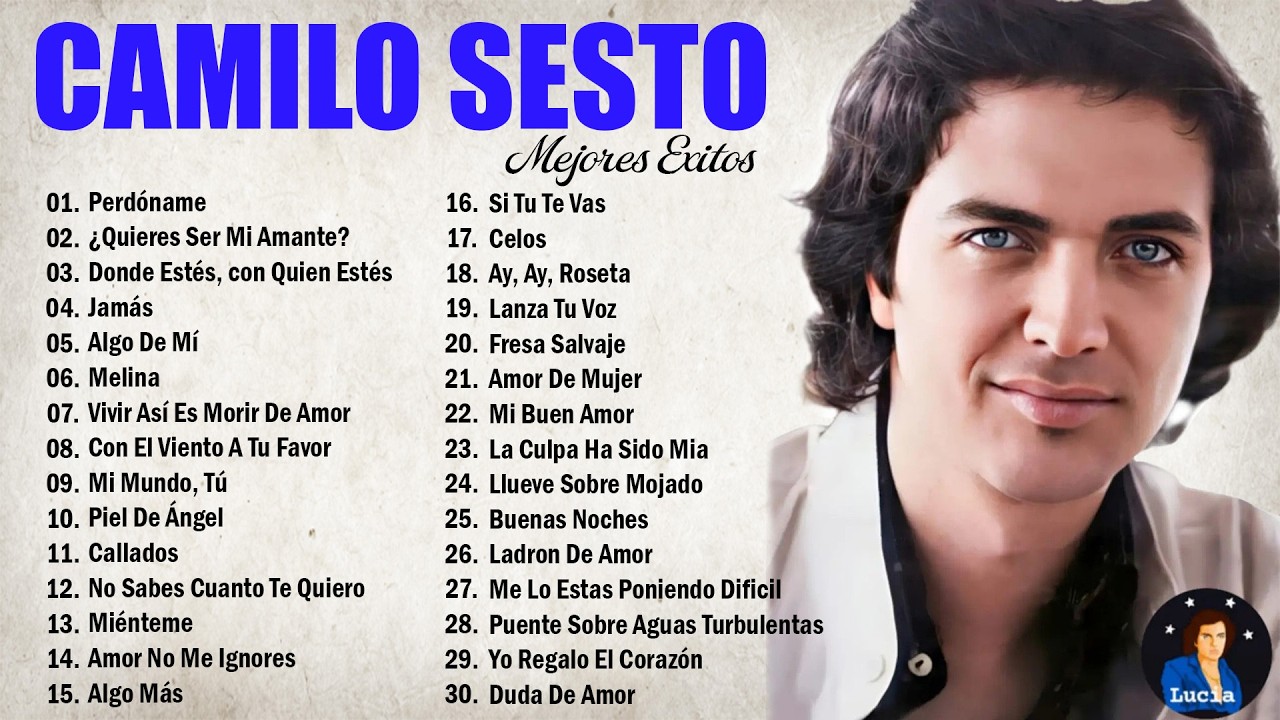 CAMILO SESTO VIEJITAS CANCIONES BALADAS ROMANTICAS - CAMILO SESTO GRANDES ÉXITOS - CAMILO SESTO MIX