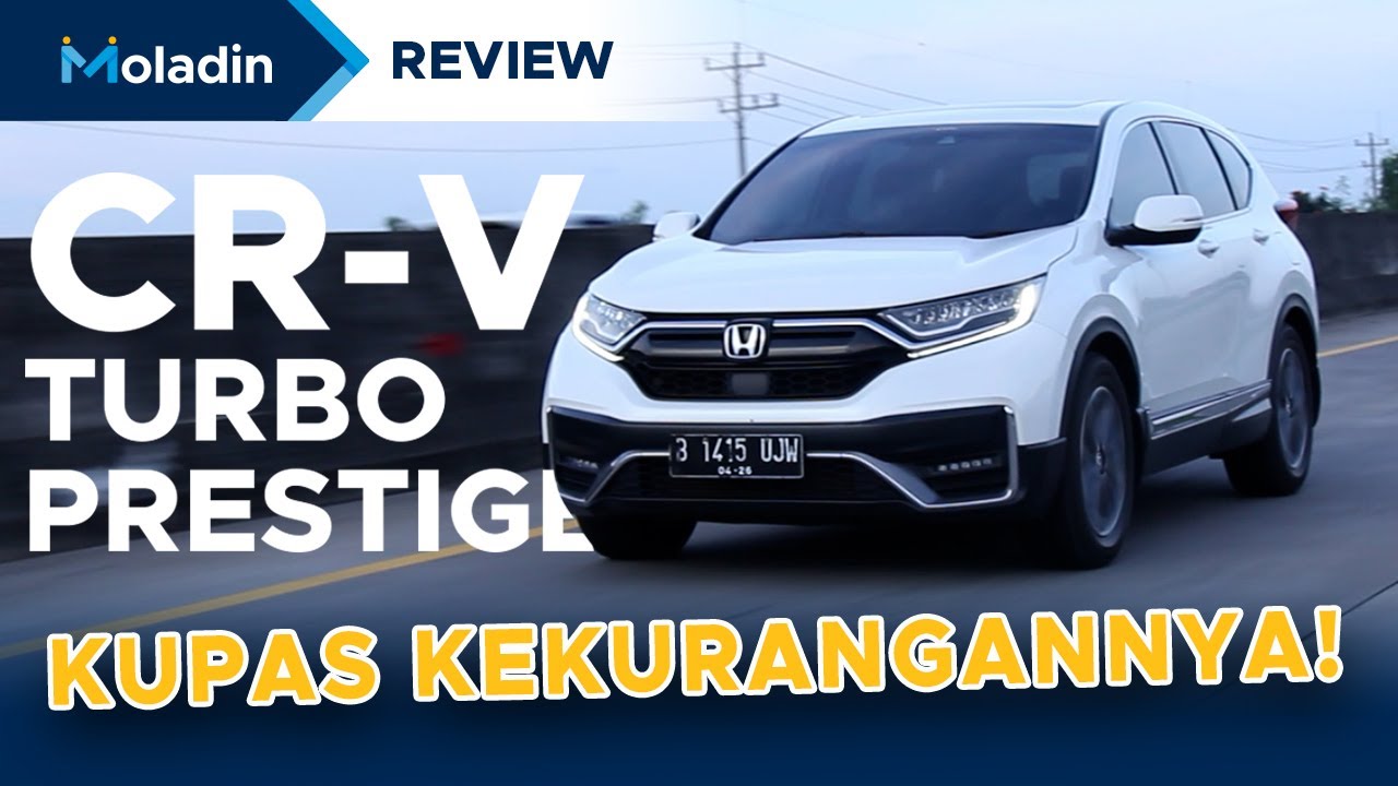 KELEBIHAN DAN KEKURANGAN CR-V TURBO | REVIEW MOBIL | MOLADIN