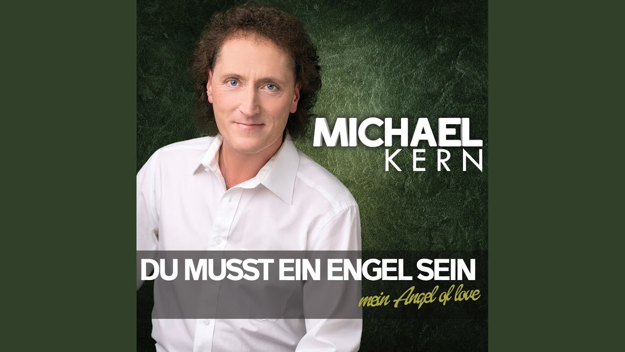 Du musst ein Engel sein (Mein Angel of Love)