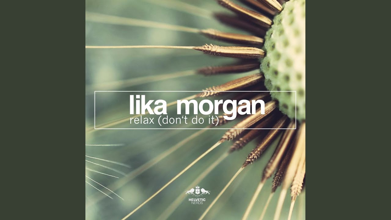 Relax (Don't Do It) (Original Mix)