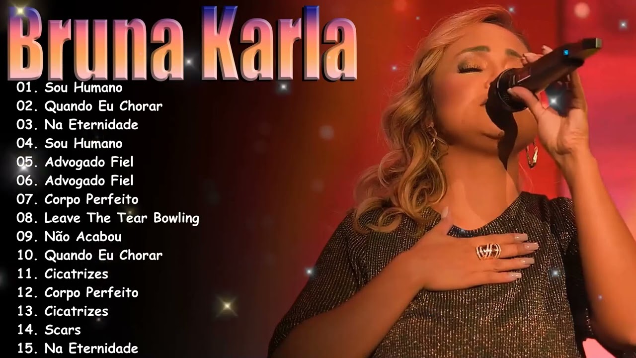 Greatest Hits – Bruna Karla – Hinos que Tocam a Alma e o Coração – Álbum Completo de Louvor