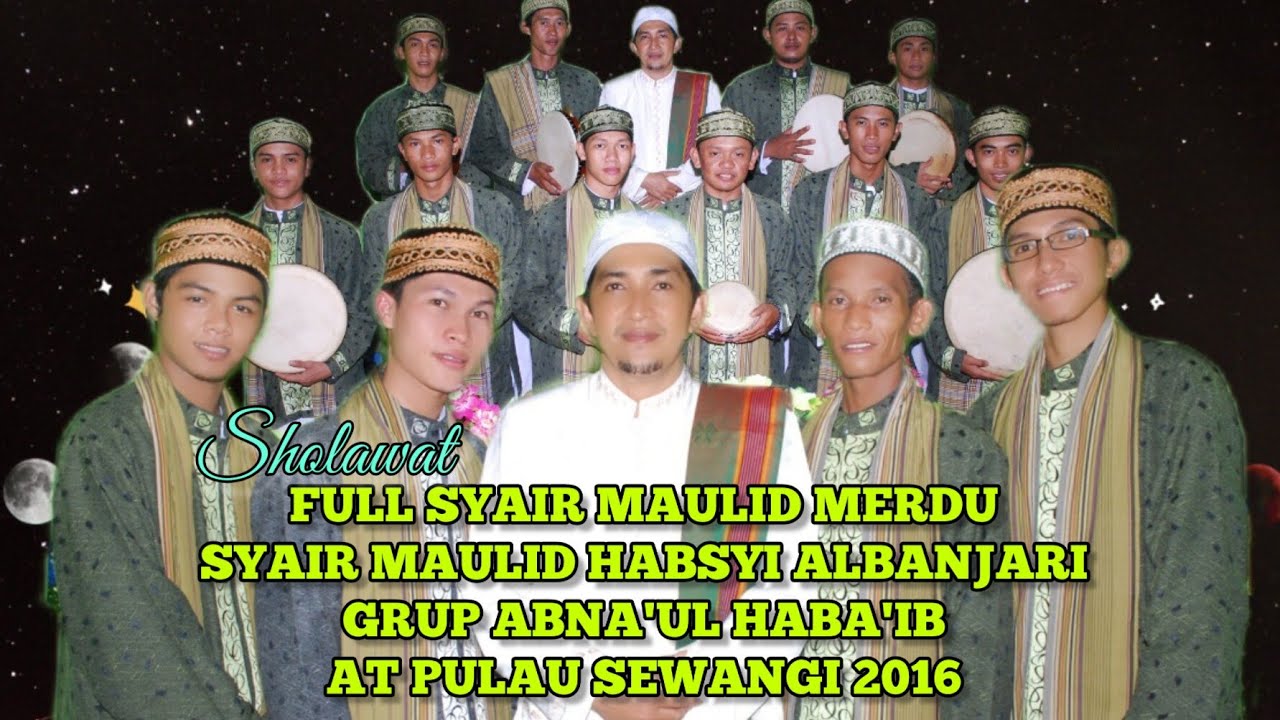 FULL SYAIR MAULID HABSYI - ABNAUL HABAIB - UNDANGAN SERASA FESTIVAL HABSYI #masyallahtabarakallah