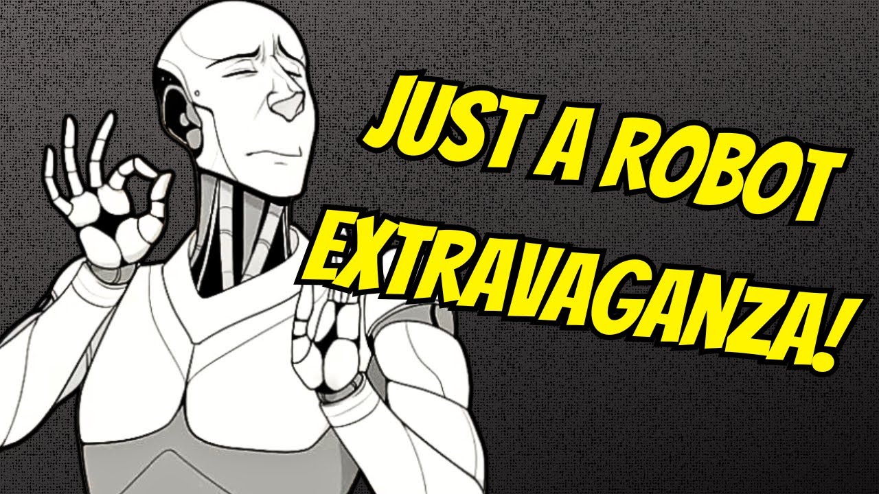 Just A Robot Extravaganza: The Video, The Google Doc and The Interview