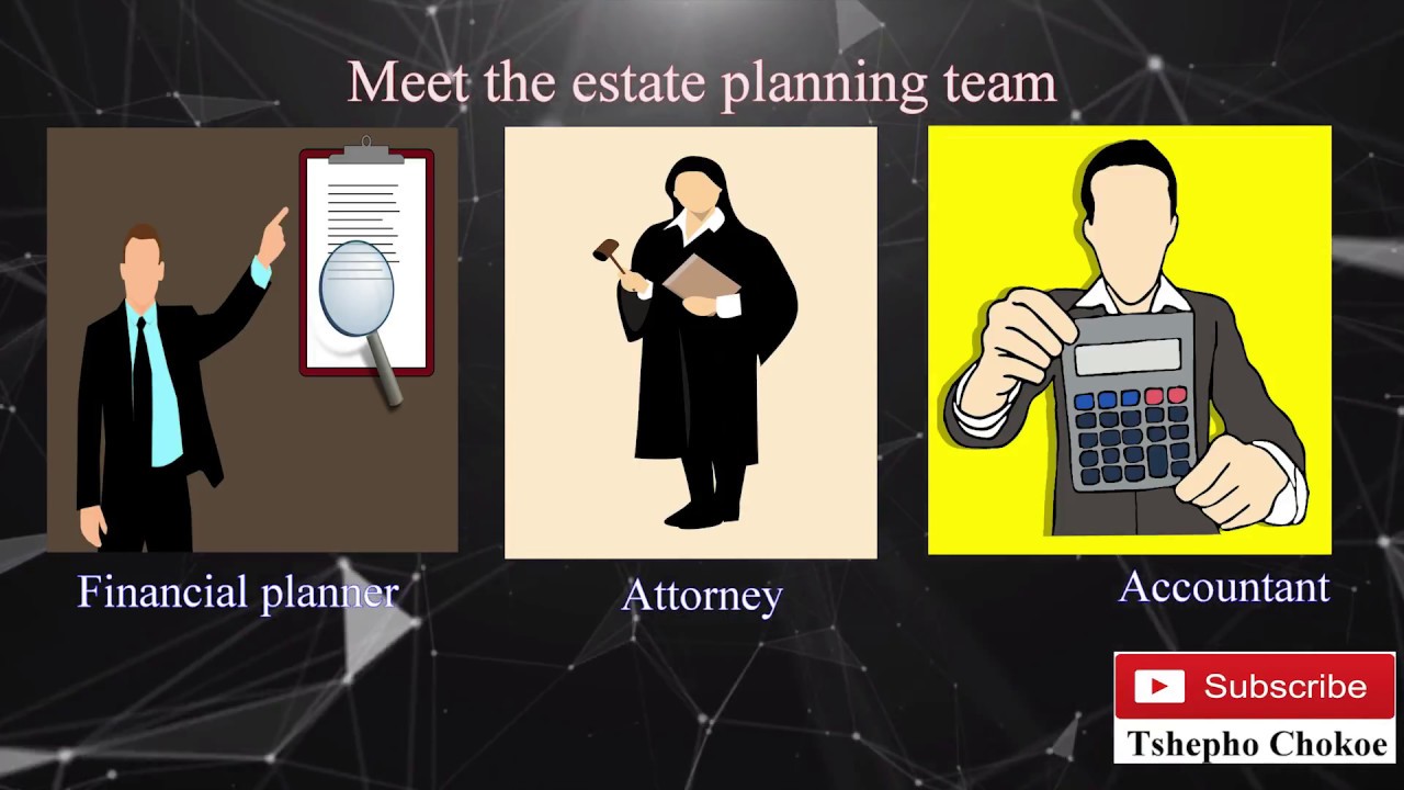 Estate planning team, needs and tools.