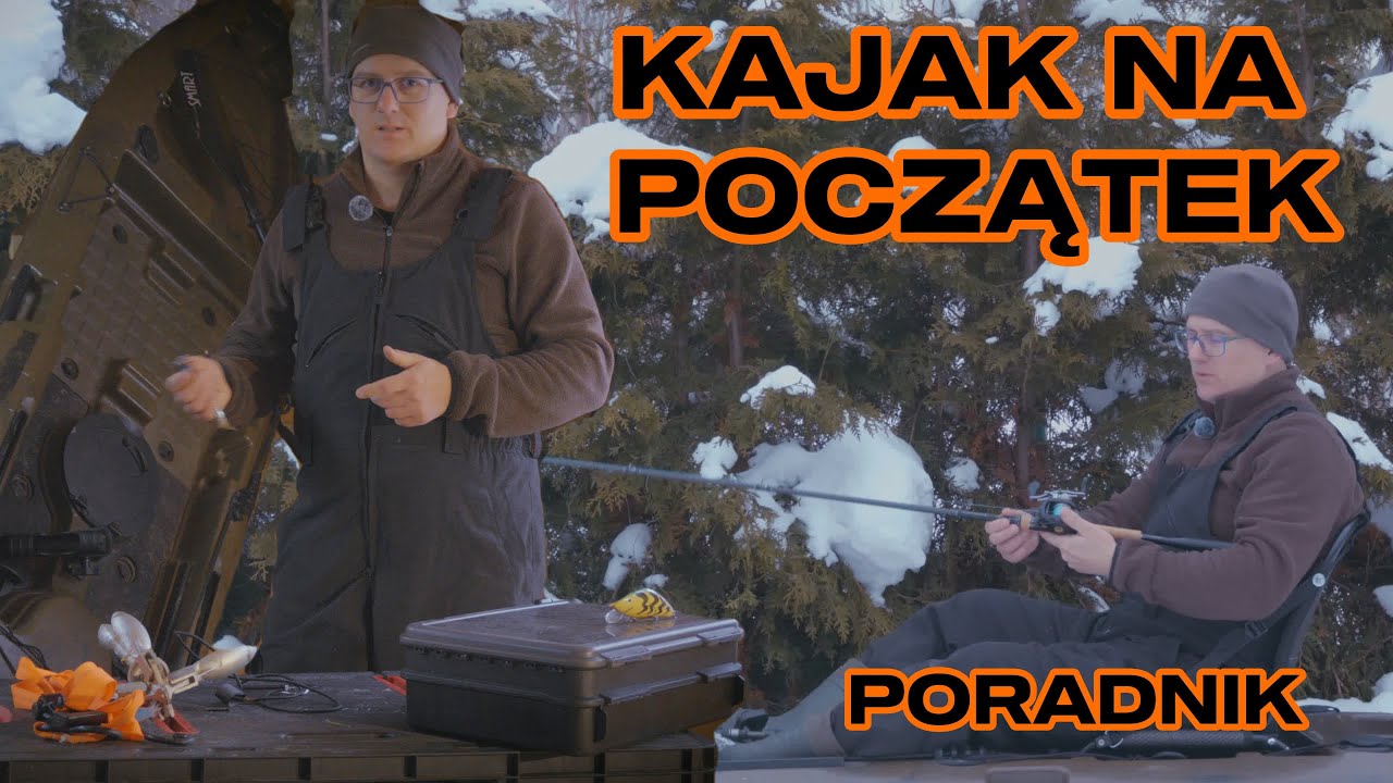 Jaki kajak wędkarski kupić na początek? Praktyczny poradnik