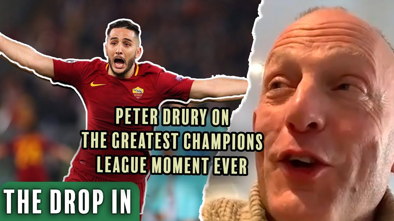 Peter Drury relives his famous commentary for Roma 3-0 Barcelona | The Drop In podcast
