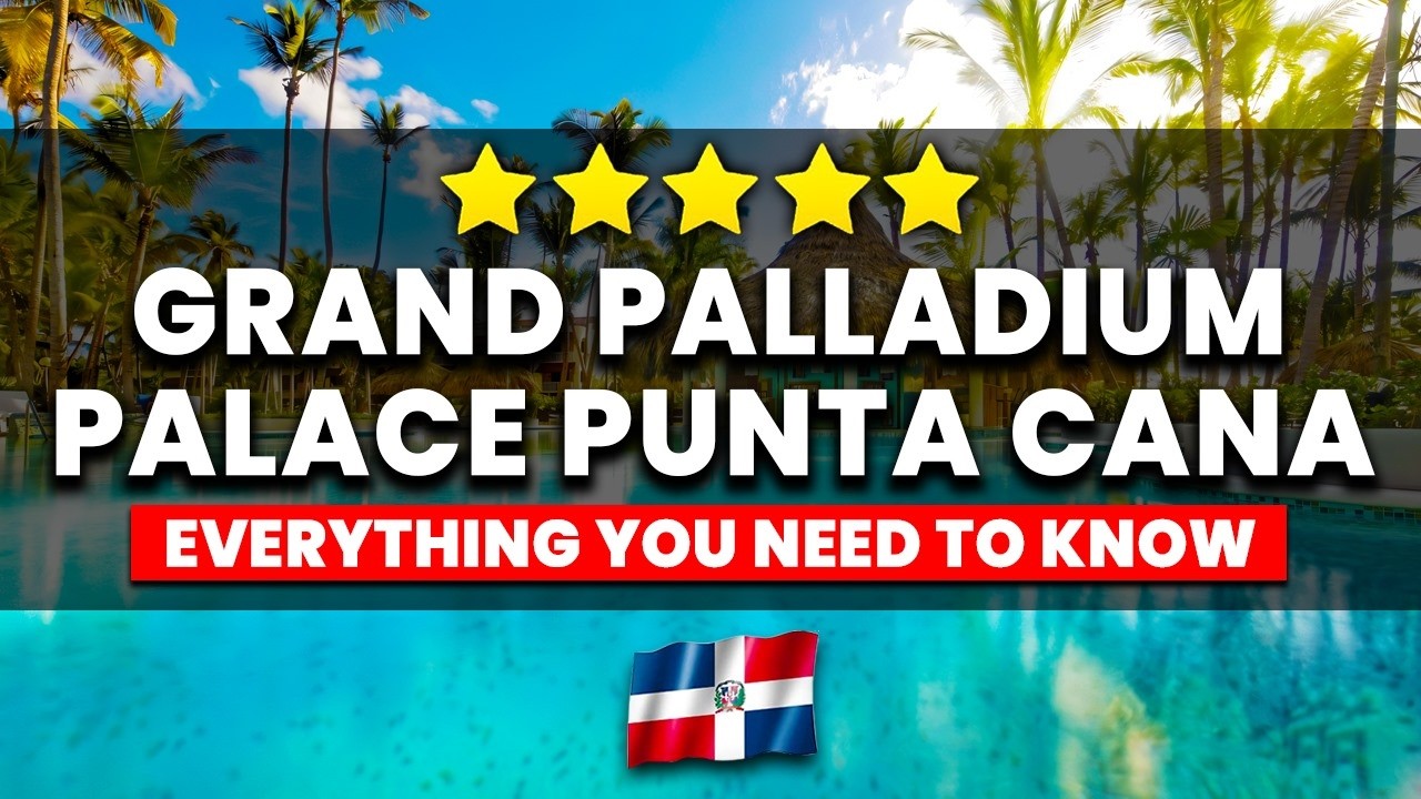 Grand Palladium Palace Resort Punta Cana — 2025 | (Всё, что вам НУЖНО знать!)