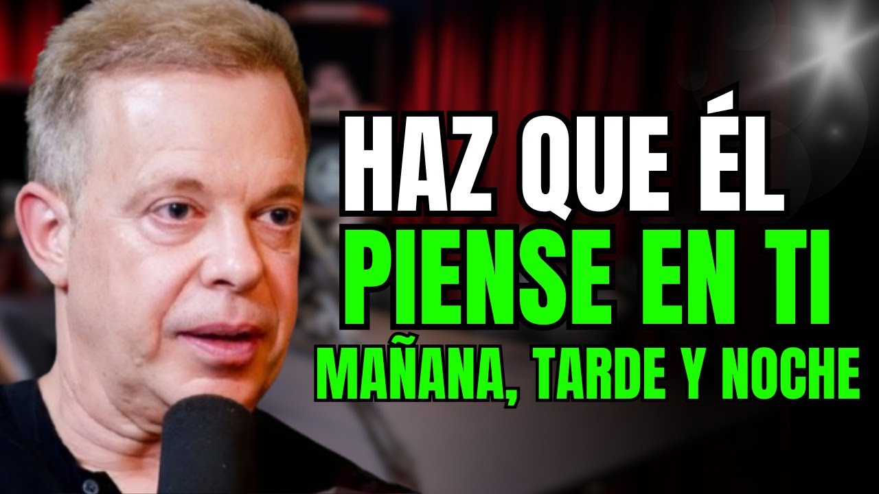 5 Maneras Comprobadas de Hacer que Él Piense en Ti Sin Parar | Consejo de Relación de Joe Dispenza